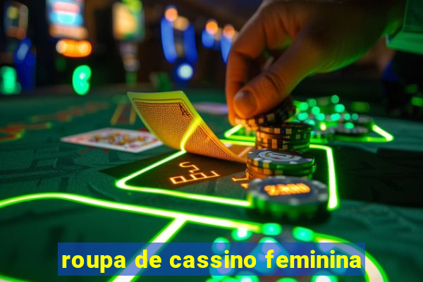 roupa de cassino feminina